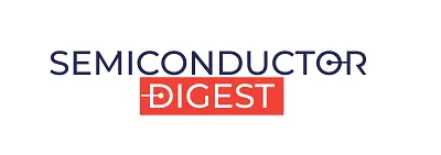 Semiconductor Digest News and Industry Trends